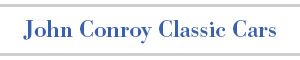 JOHN CONROY CLASSIC CARS - JUST CARS